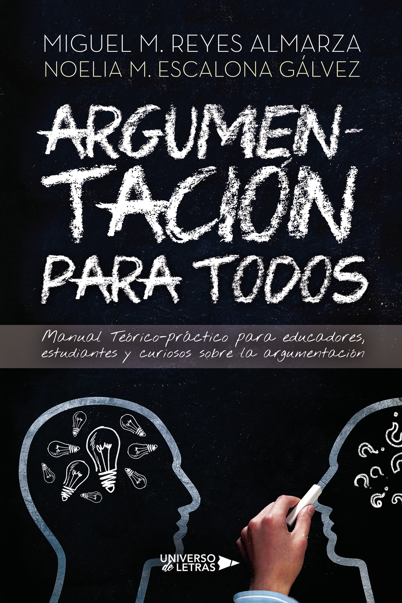 Portada del Libro Argumentación Para Todos de Noelia M. Escalona Galvez - 9788418233333