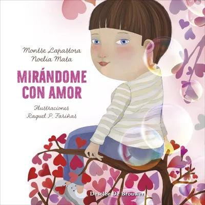 Portada del Libro Mirandome Con Amor de Noelia Mata - 9788433030764