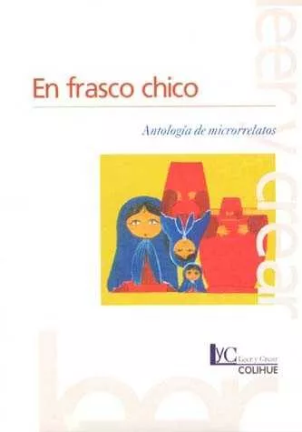 Portada del Libro En Frasco Chico: Antologia De Microrrelatos de Noemi (Sels.) Pendzik - 9789505811540