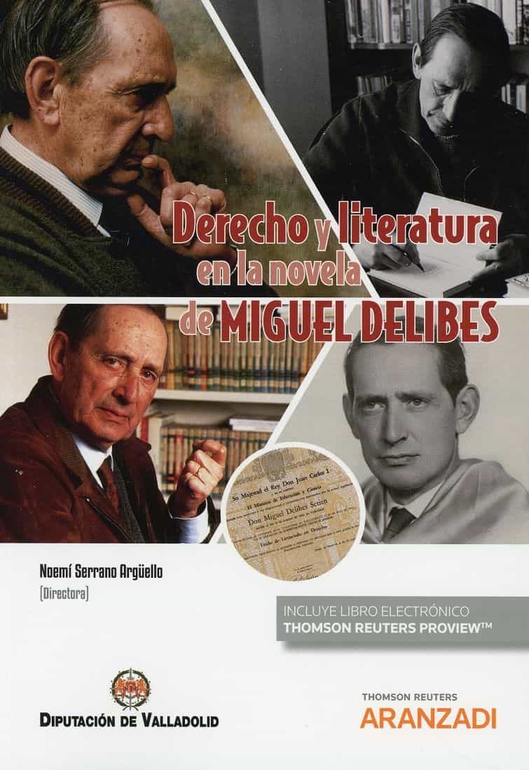 Portada del Libro Derecho Y Literatura En La Novela De Miguel Delibes de Noemi Serrano Arguello - 9788413465098