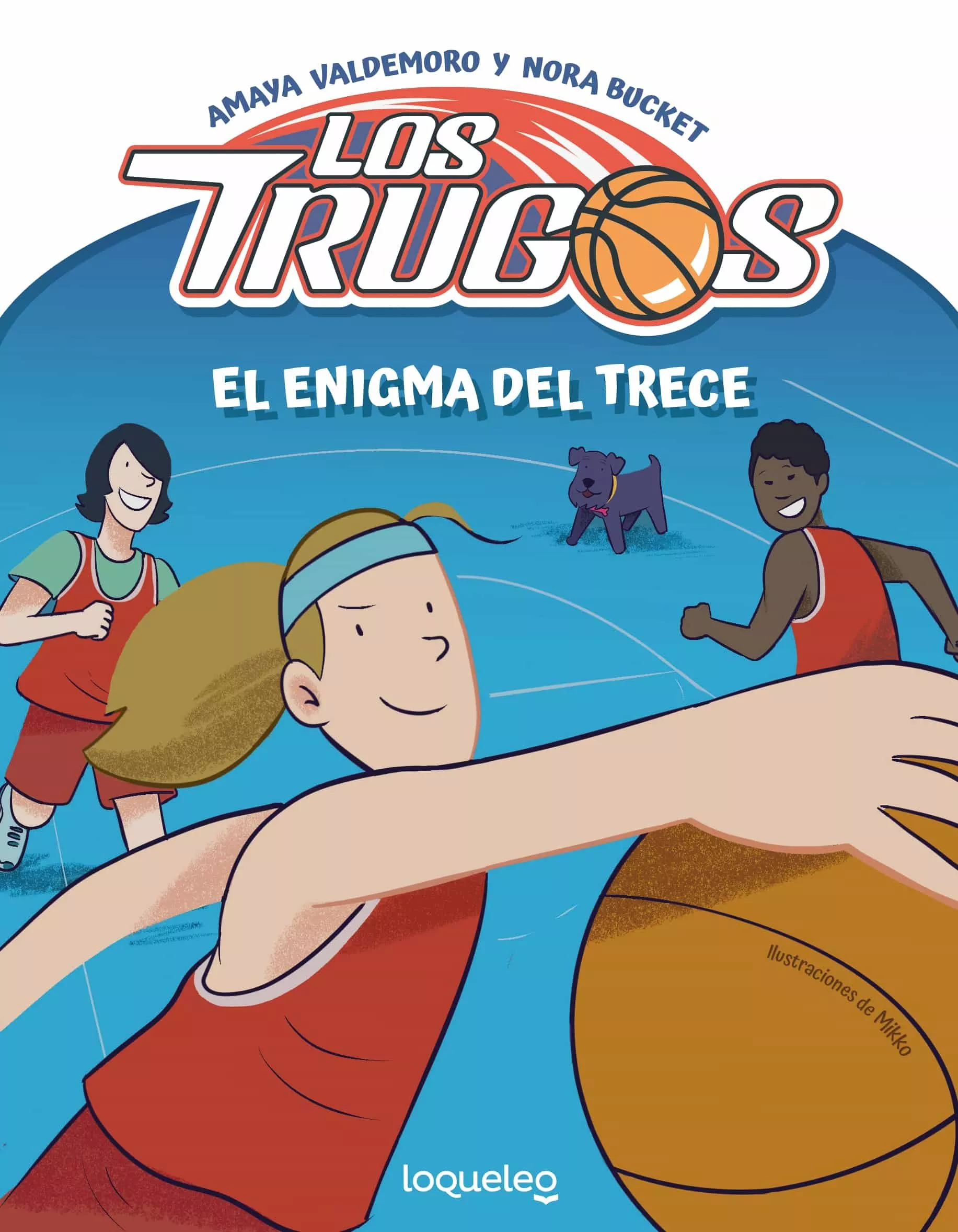 Portada del Libro Los Trugos Y El Enigma Del Trece de Nora Bucket - 9788491221739