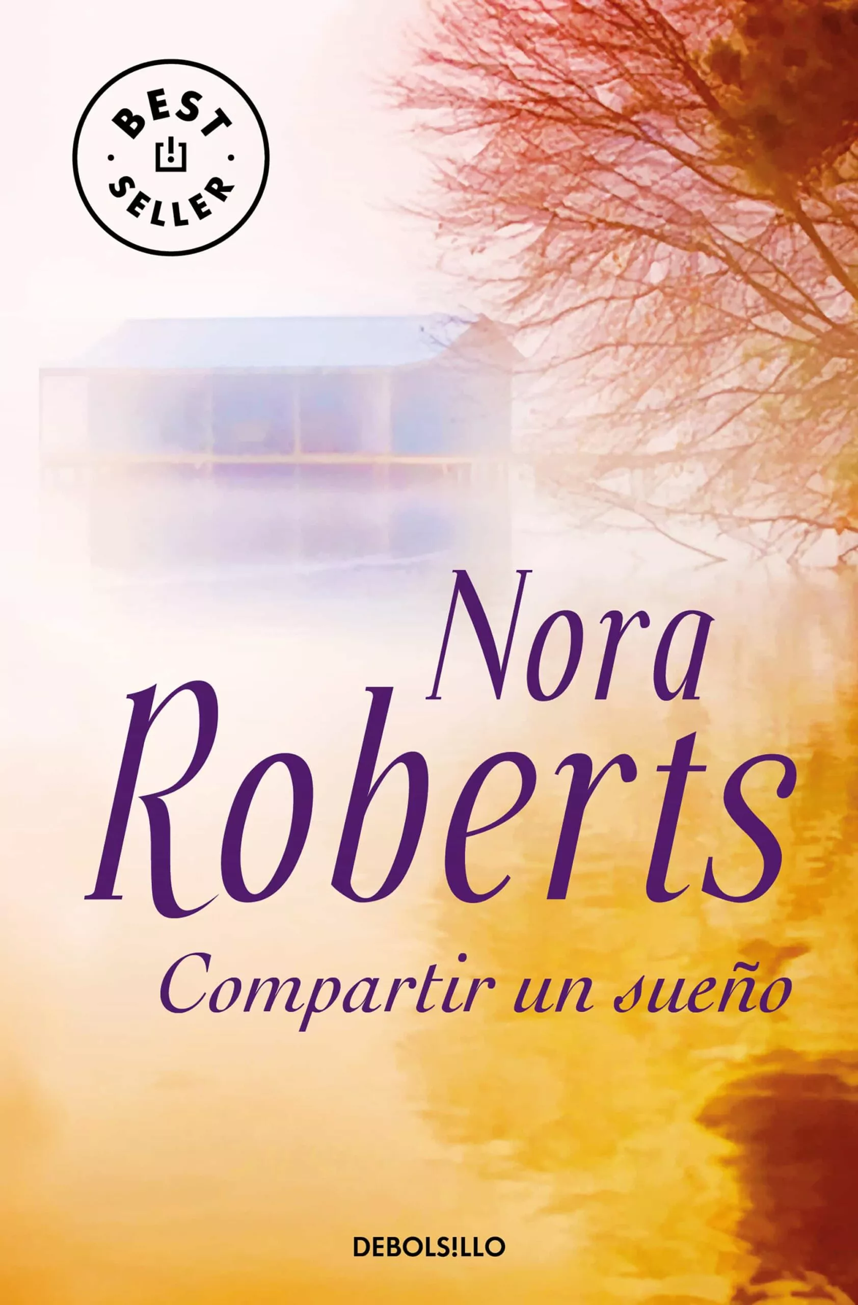 Portada del Libro Compartir Un Sueño de Nora Roberts - 9788497939584