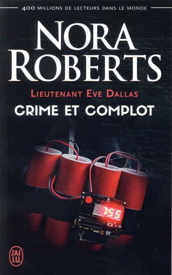 Portada del Libro Lieutenant Eve Dallas Vol. 47: Crime Et Complot de Nora Roberts - 9782290224953