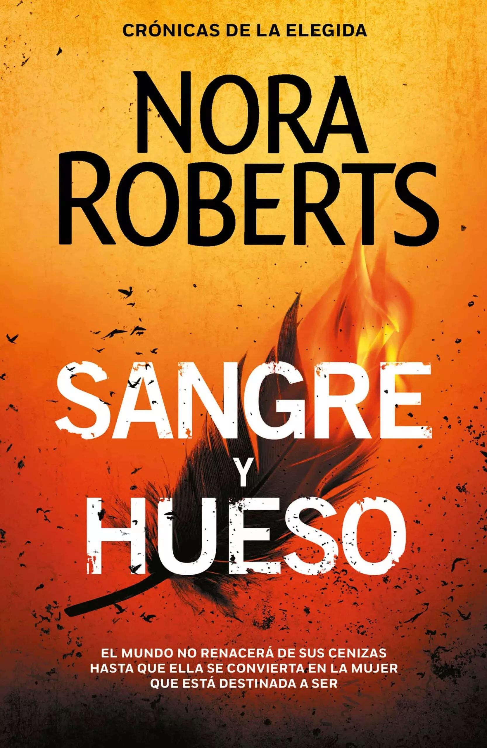 Portada del Libro Sangre Y Hueso (Crónicas De La Elegida 2) de Nora Roberts - 9788401023385