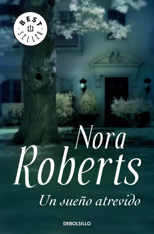 Portada del Libro Un Sueño Atrevido de Nora Roberts - 9788497938600
