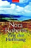 Portada del Libro Zeit Der Hoffnung de Nora Roberts - 9783442358595