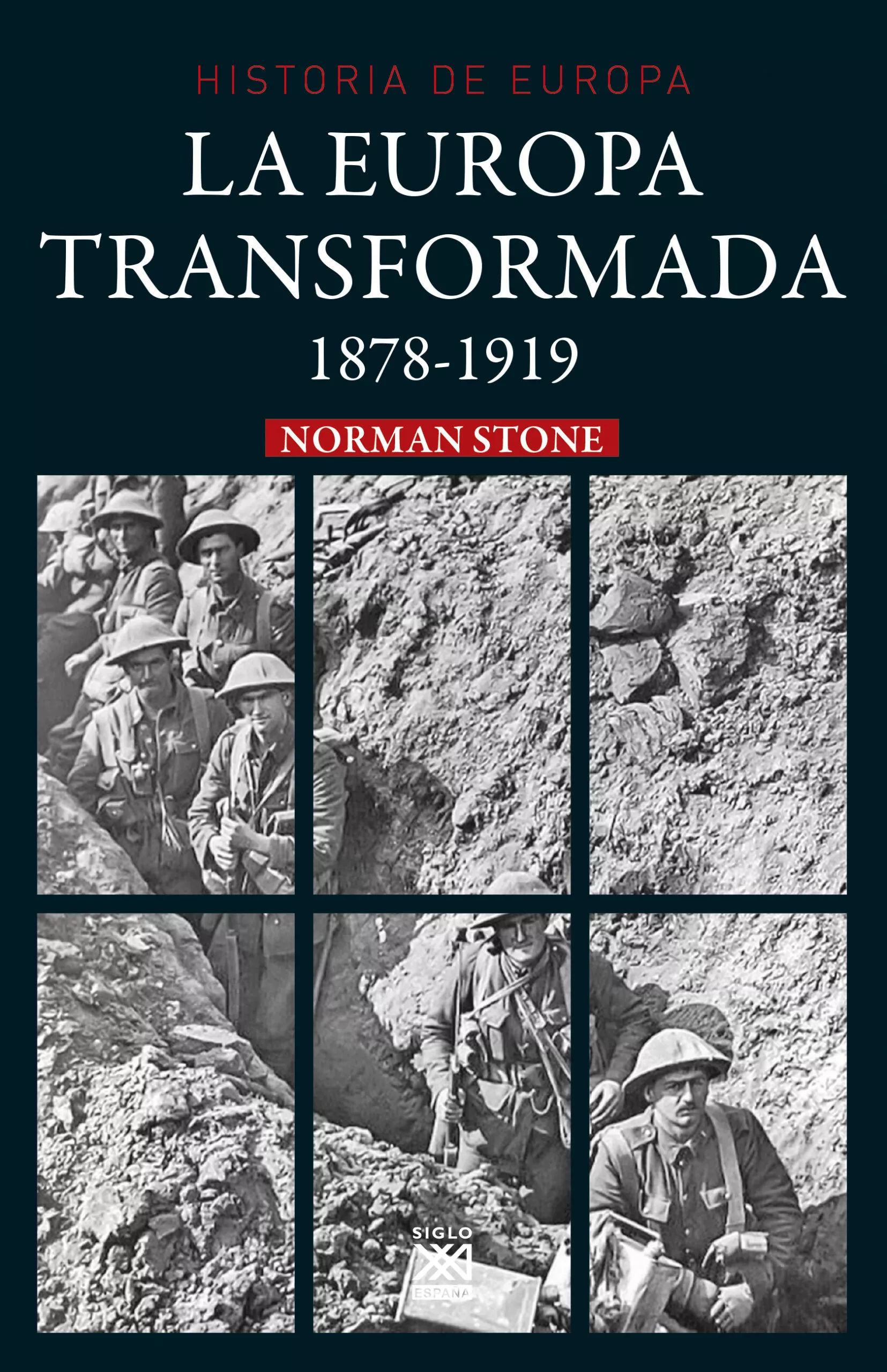 Portada del Libro La Europa Transformada: 1878- 1919 de Norman Stone - 9788432319457