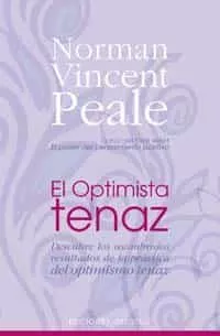 Portada del Libro El Optimista Tenaz de Norman Vincent Peale - 9788497772495