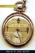 Portada del Libro Maitre Zacharius Ou L Horloger Qui Avait Perdu Son Ame de Notes Et Postface: Jerome Solal - 9782842058890