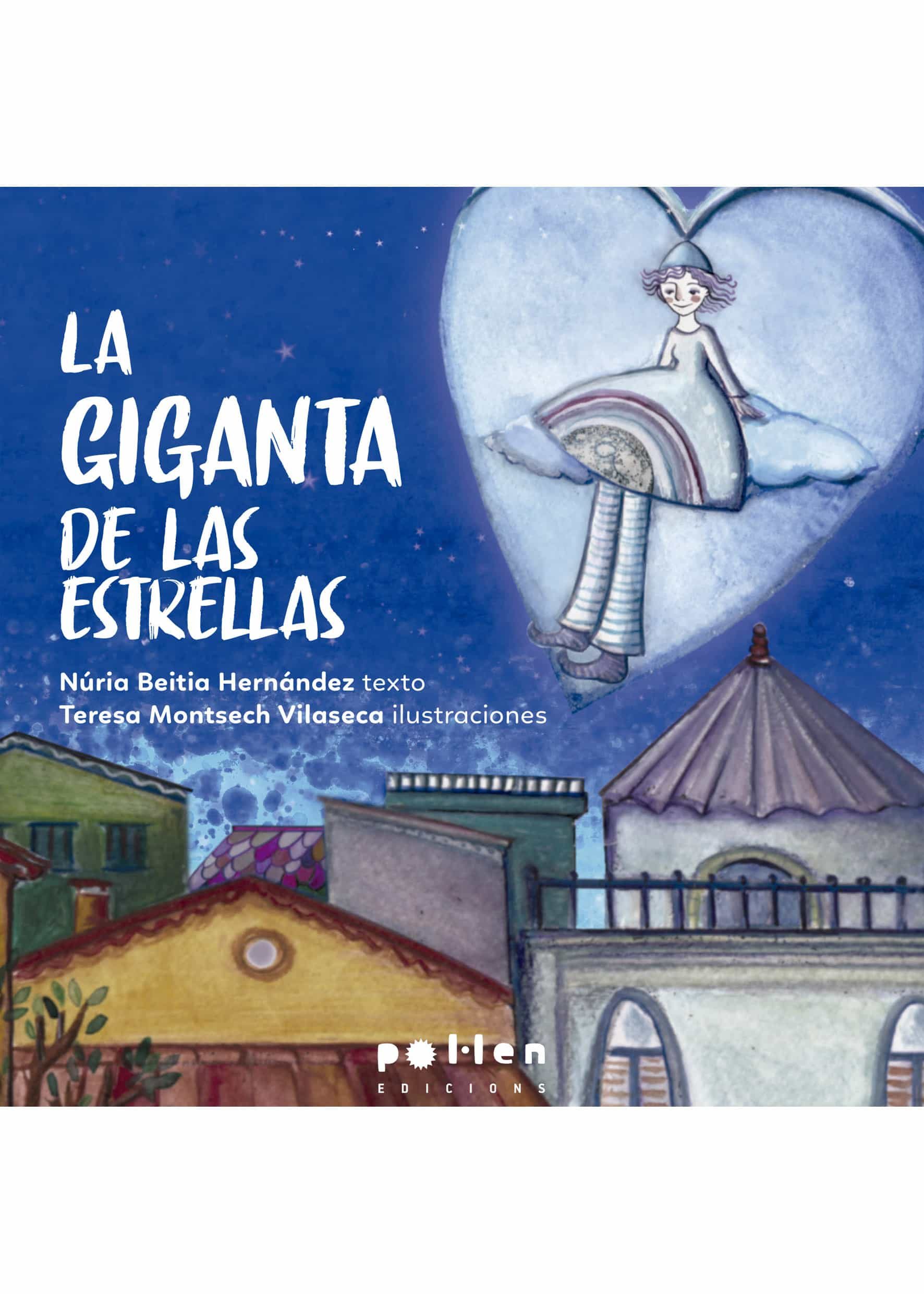 Portada del Libro La Giganta De Las Estrellas de Nuria Beitia Hernandez - 9788416828814