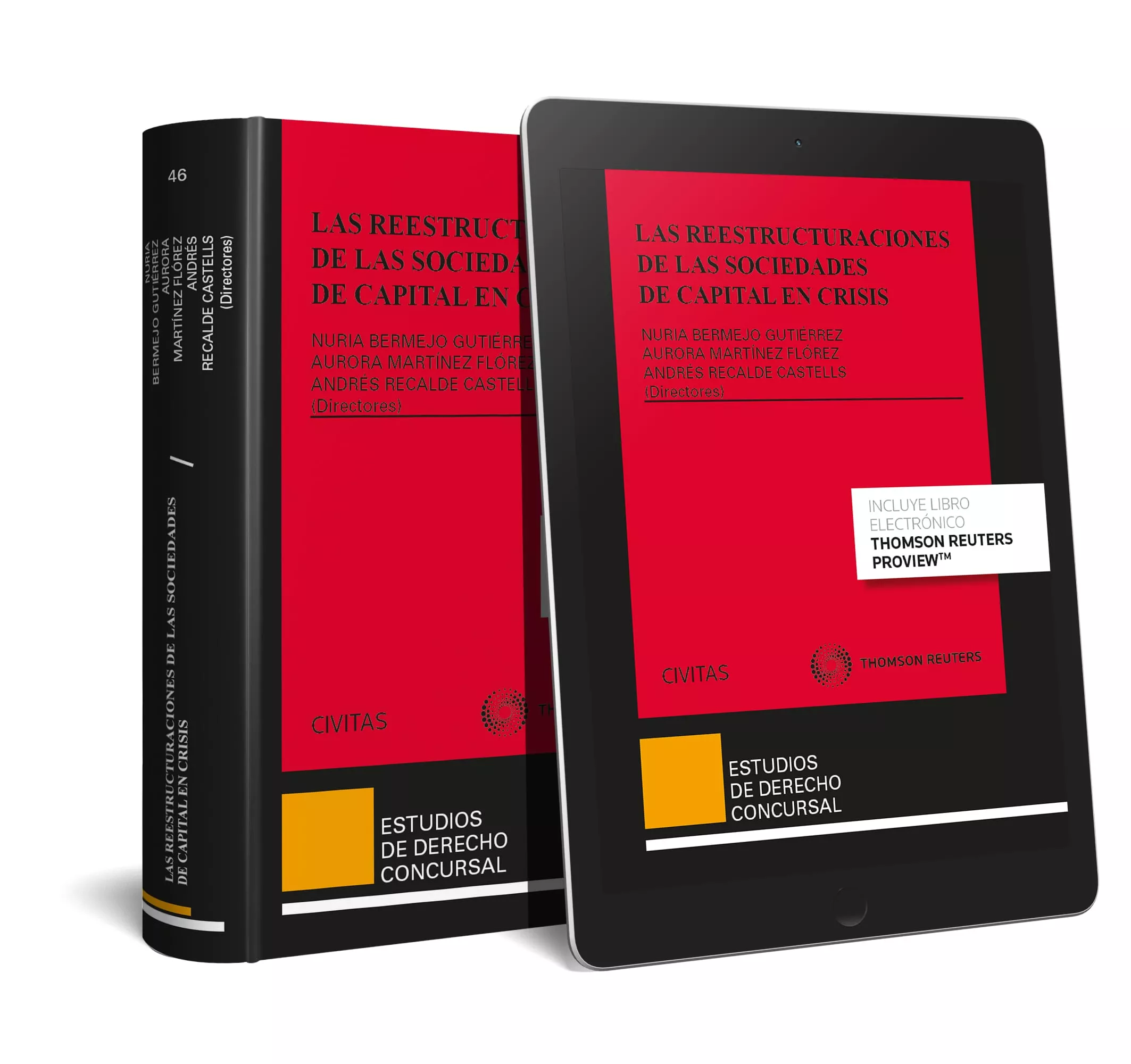 Portada del Libro Las Reestructuraciones De Las Sociedades De Capital En Crisis de Nuria Bermejo Gutierrez - 9788413086187