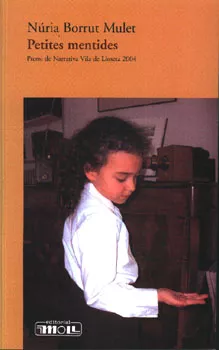 Portada del Libro Petites Mentides de Nuria Borrut Mulet - 9788427310582