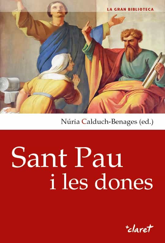 Portada del Libro Sant Pau I Les Dones de Nuria Calduch Benages - 9788491362838