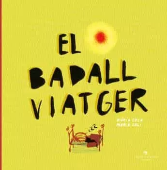 Portada del Libro El Badall Viatger de Nuria Cela - 9788417756109