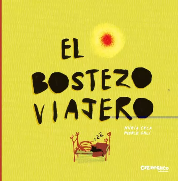 Portada del Libro El Bostezo Viajero de Nuria Cela - 9788417766016