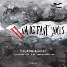 Portada del Libro Una De Fantasmes de Nuria Freixa Domenech - 9788417464837