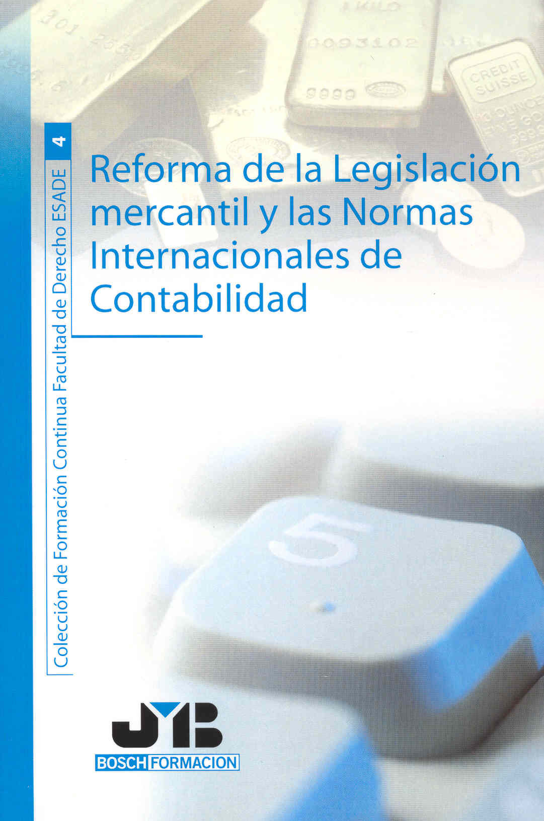 Portada del Libro Reforma De La Legislacion Mercantil Y Las Normas Internacionales De Co de Nuria Gines Castellet - 9788476988008