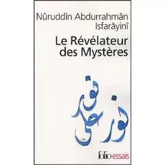 Portada del Libro Le Revelateur Des Mysteres: Traite Du Soufisme de Nuruddin Abdurrahman Isfarayini - 9782070427208