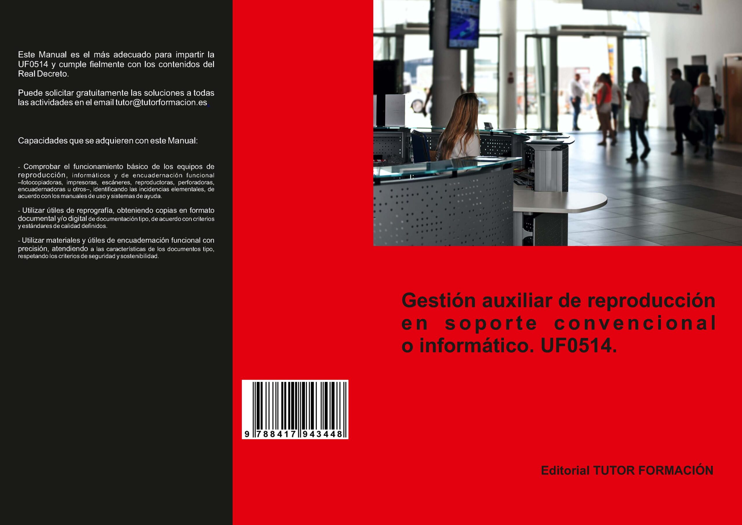Portada del Libro (Uf0514) Gestión Auxiliar De Reproducción En Soporte Convencional O In de O. Rodriguez Sanchez - 9788417943448
