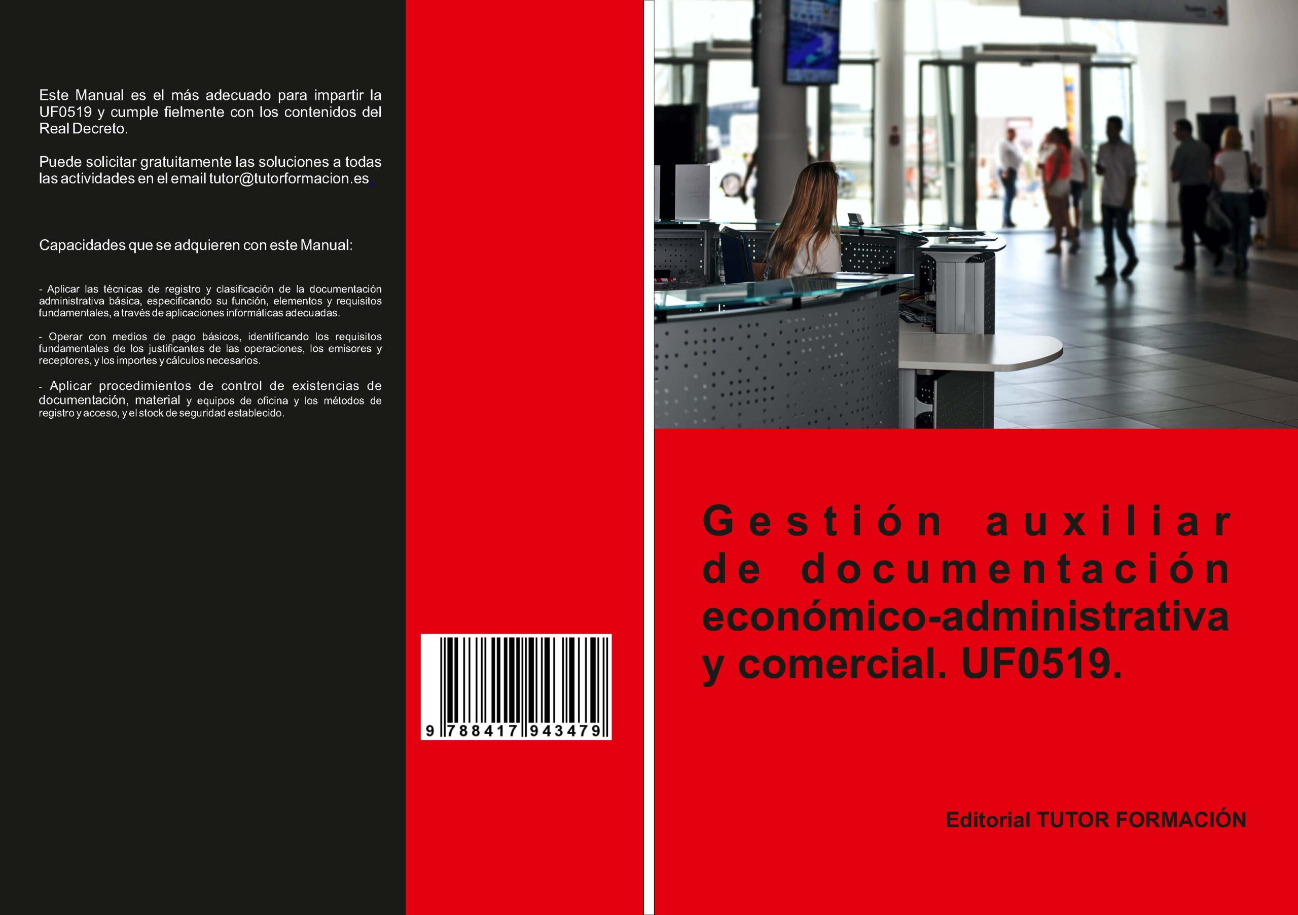 Portada del Libro (Uf0519) Gestión Auxiliar De Documentación Económico- Administrativa Y de O. Rodriguez Sanchez - 9788417943479