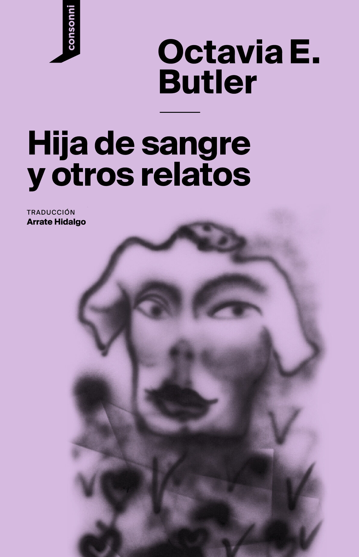 Portada del Libro Hija De Sangre Y Otros Relatos de Octavia E. Butler - 9788416205516