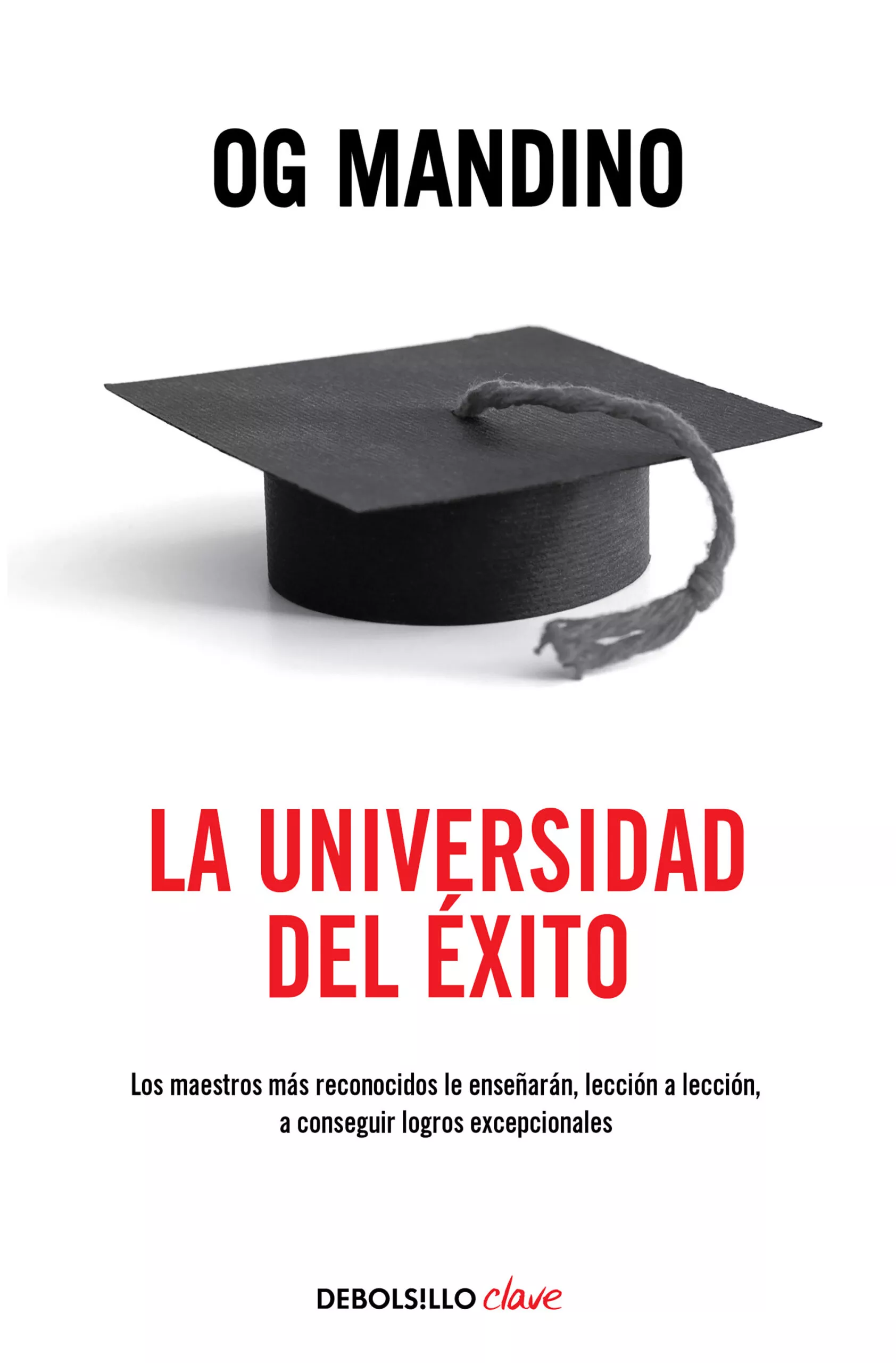 Portada del Libro La Universidad Del Exito de Og Mandino - 9788497939775