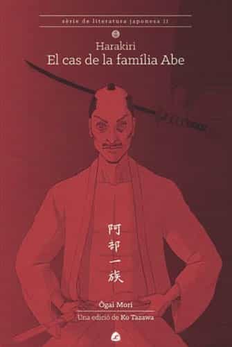 Portada del Libro Harakiri: El Cas De La Familia Abe de Ogai Mori - 9788494370724
