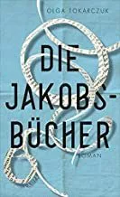 Portada del Libro Die Jakobsbücher de Olga Tokarczuk - 9783311100140