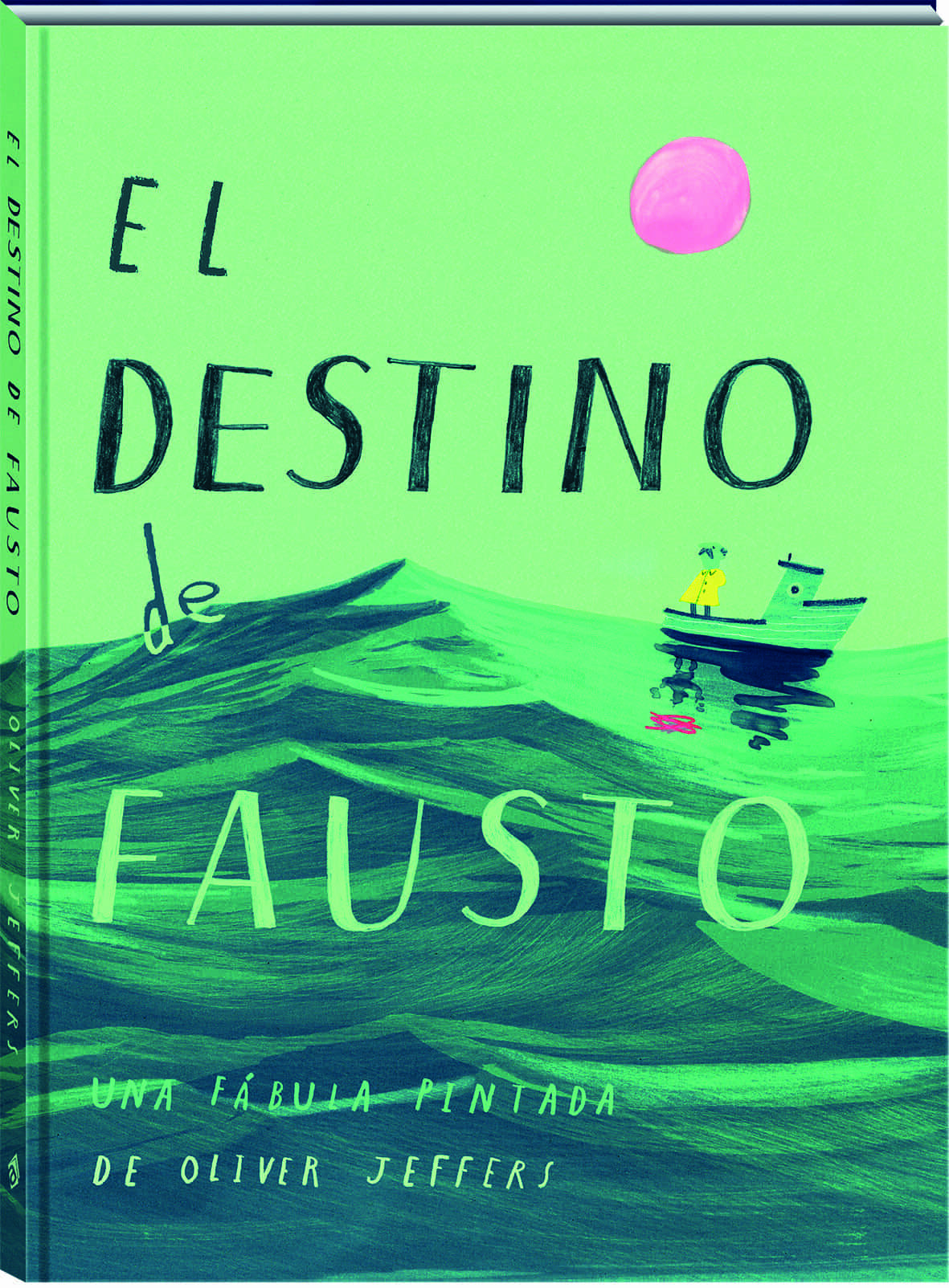 Portada del Libro El Destino De Fausto. Una Fabula Pintada de Oliver Jeffers - 9788417497613