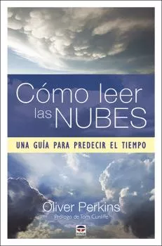 Portada del Libro Cómo Leer Las Nubes de Oliver Perkins - 9788416676859