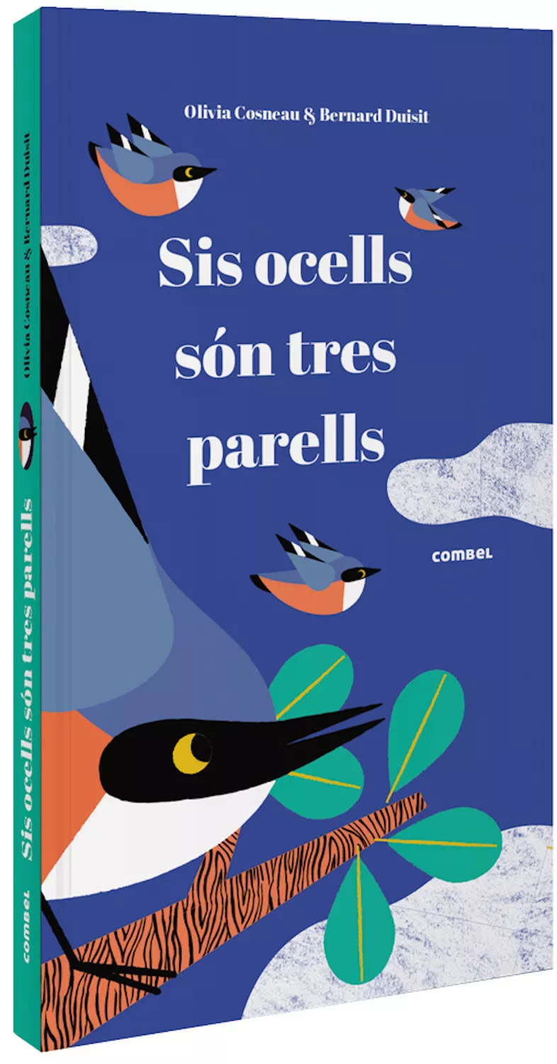 Portada Del Libro Sis Ocells Son Tres Parells De Olivia Cosneau - 9788491015291