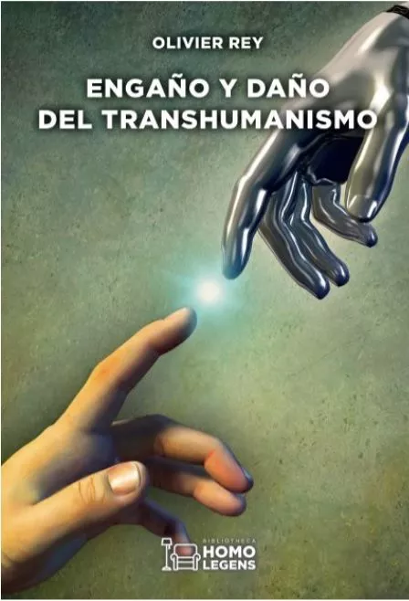 Portada del Libro Engaño Y Daño Del Transhumanismo de Olivier Rey - 9788417407865