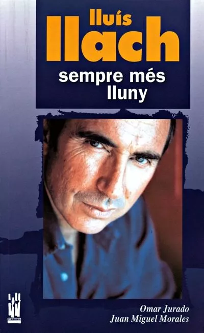 Portada del Libro Lluis Llach Sempre Mes Lluny de Omar Jurado - 9788481364736