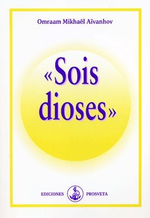 Portada del Libro Sois Dioses de Omraam Mikhael Aivanhov - 9788493571740