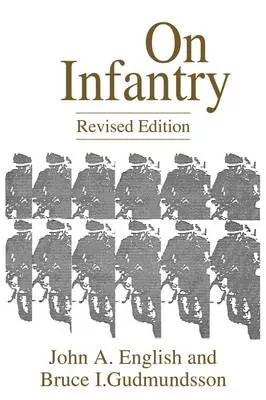 Portada del Libro On Infantry (2Nd Ed.) de - 9780275949723