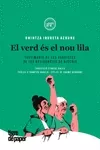 Portada del Libro El Verd Es El Nou Lila: Testimonins De Les Vaguistes De Les Residencie de Onintza Irureta - 9788416855520