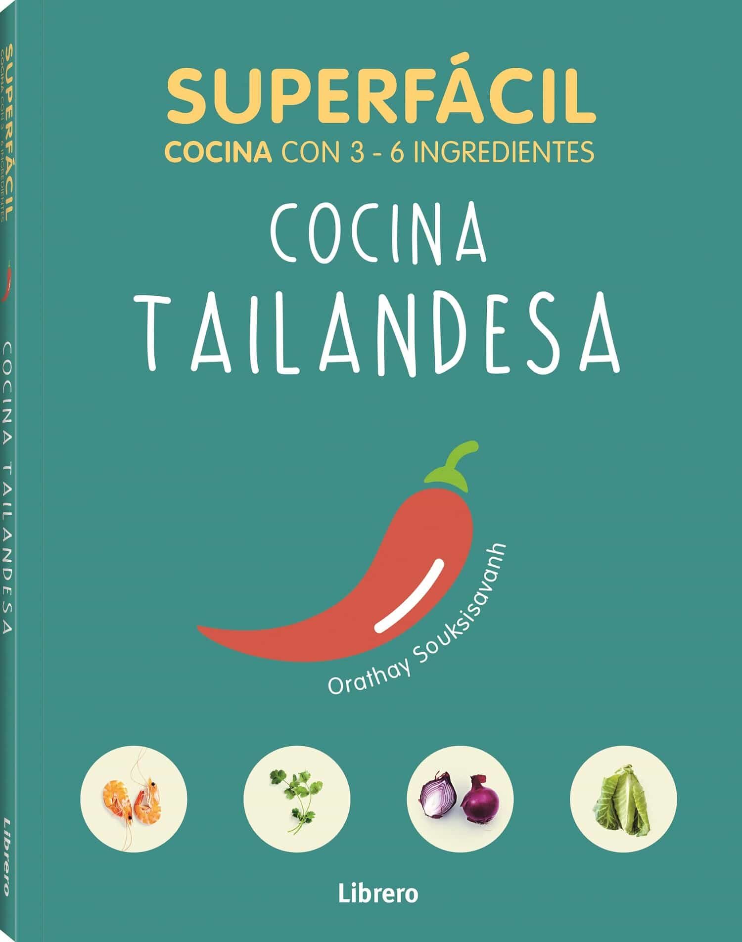 Portada del Libro Cocina Tailandesa Superfacil de Orathay Soukssisavanh - 9789463594134