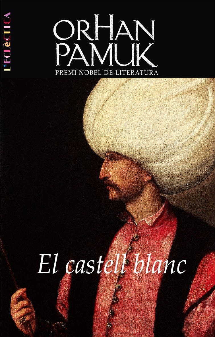 Portada del Libro El Castell Blanc de Orhan Pamuk - 9788498241983