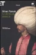 Portada del Libro Il Castello Bianco de Orhan Pamuk - 9788806183752