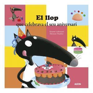 Portada del Libro El Llop Que Celebrava El Seu Aniversari de Orianne Lallemand - 9782733879924