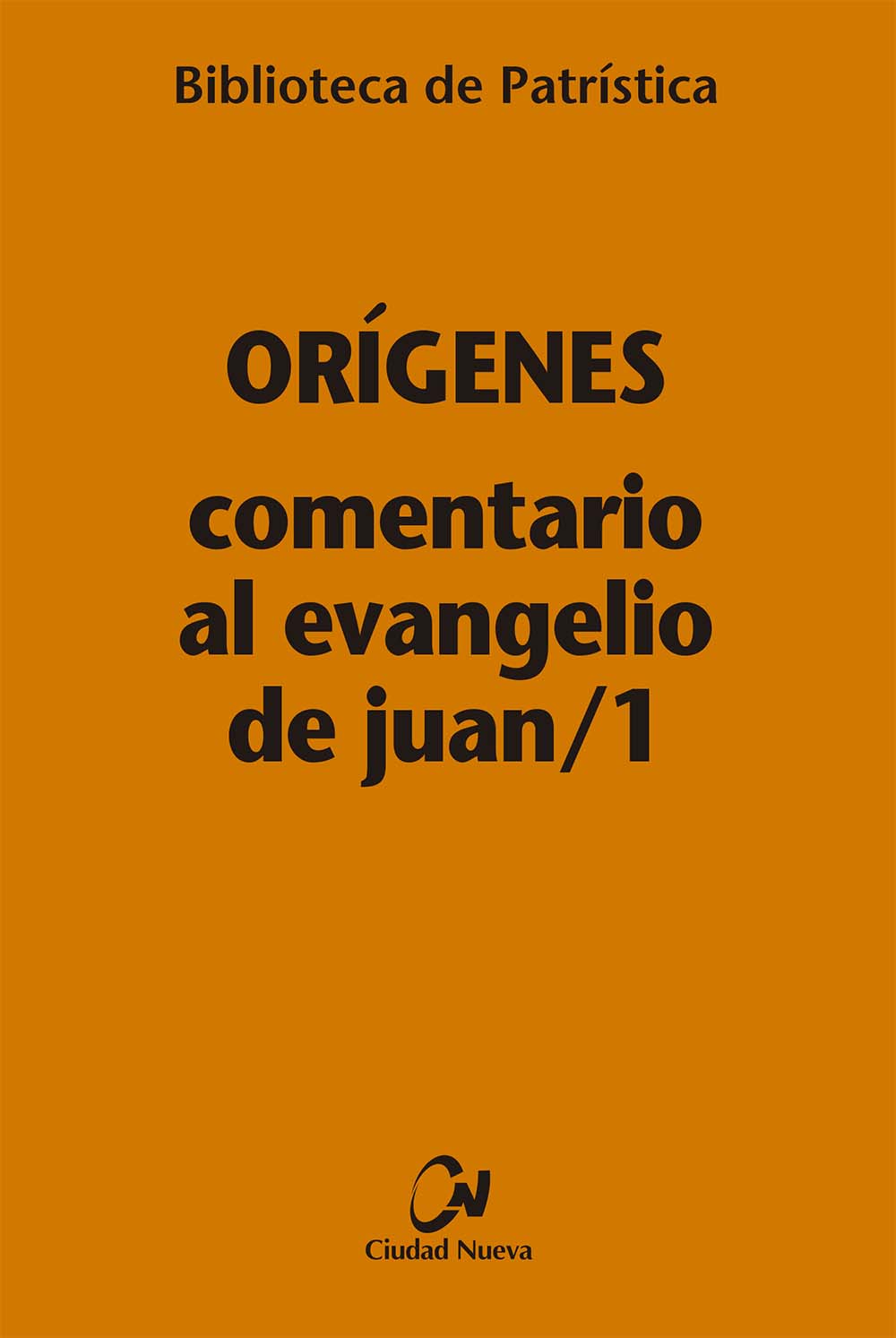 Portada del Libro Comentario Al Evangelio De Juan/1 de Origenes - 9788497154598