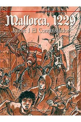 Portada Del Libro 1229 Mallorca. Jaime I El Conquistador De Oriol Garcia Quera - 9788409149889