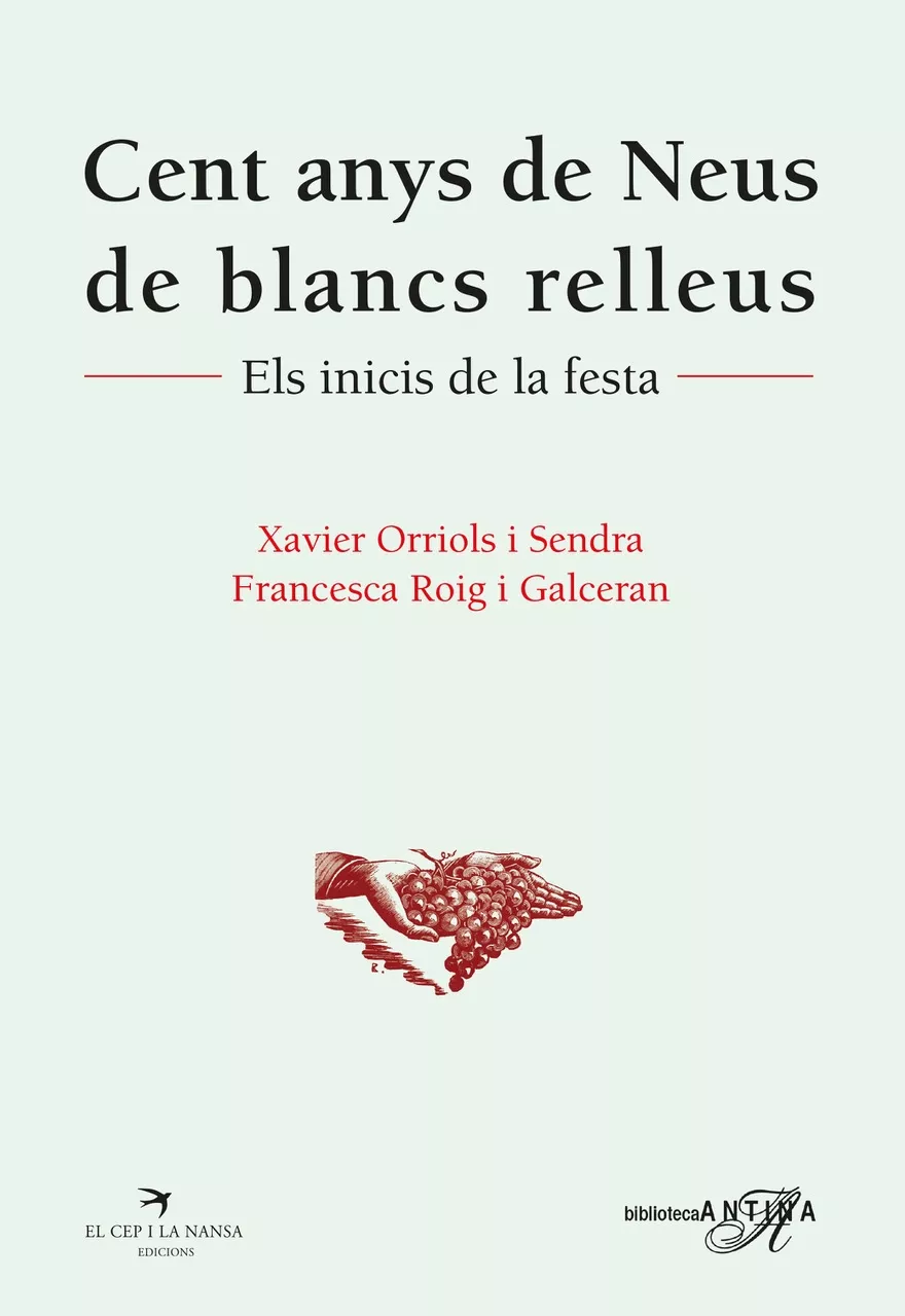 Portada del Libro Cent Anys De Neus De Blancs Relleus: Els Inicis De La Festa de Oriols Orriols - 9788417756482