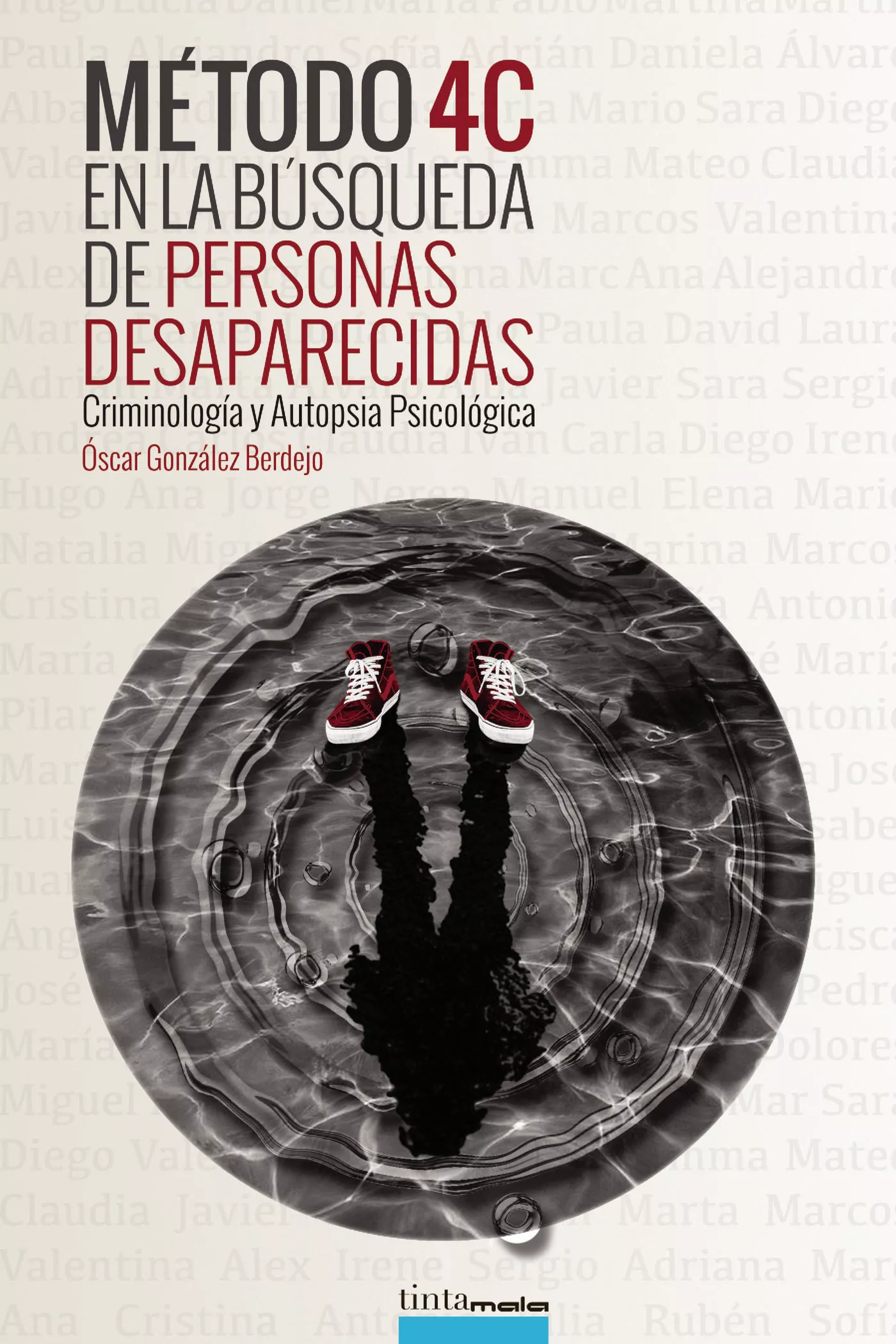 Portada del Libro Metodo 4C En La Busqueda De Personas Desaparecidas de Oscar Gonzalez Berdejo - 9788416030491