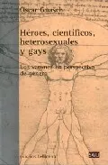 Portada del Libro Heroes Cientificos Heterosexuales Y Gays de Oscar Guasch - 9788472903296