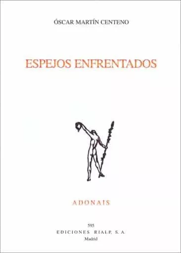 Portada del Libro Espejos Enfrentados (Premio Florentino Perez-Embid2006) de Oscar Martin Centeno - 9788432136160