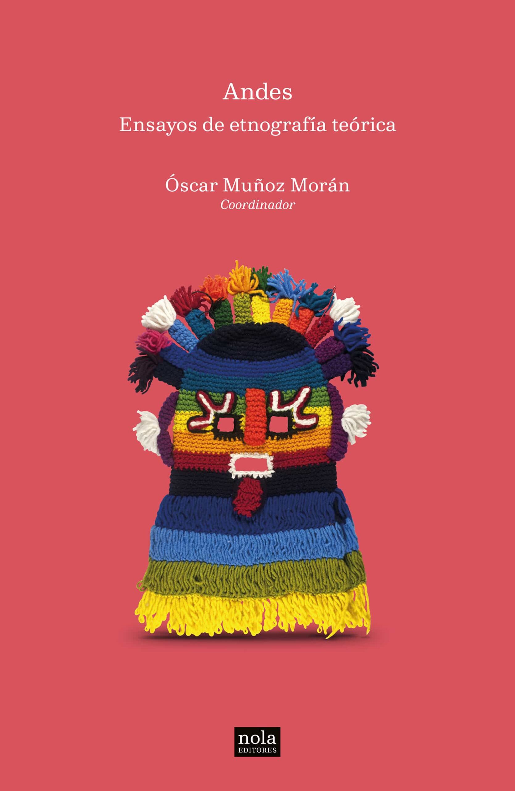 Portada del Libro Ensayos De Etnografia Teorica: Andes de Oscar Muñoz Moran - 9788494708589