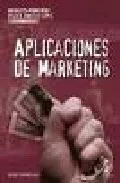 Portada del Libro Aplicaciones De Marketing de Oscar R. (Coords.) Gonzalez Lopez - 9788493408985