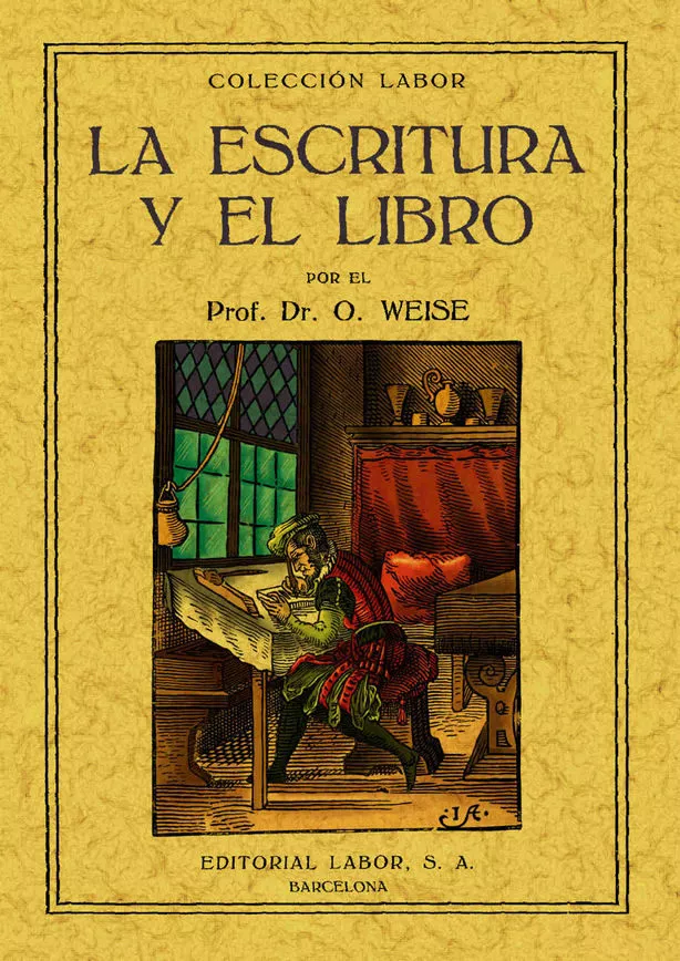 Portada del Libro La Escritura Y El Libro (Ed. Facs. De 1923) de Oscar Weise - 9788497611602