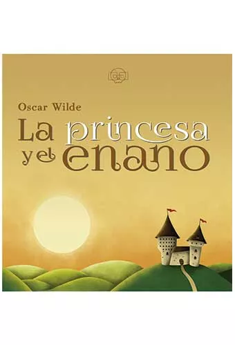 Portada del Libro La Princesa Y El Enano de Oscar Wilde - 9788417936518